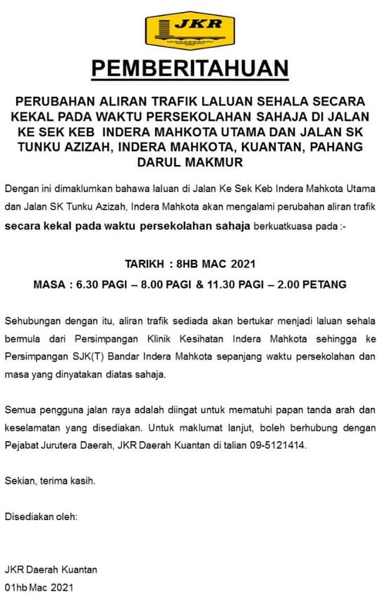 Perubahan Aliran Trafik Laluan Sehala Secara Kekal Pada Waktu Persekolahan Di Jalan Ke Sek. Keb. Indera Mahkota Utama