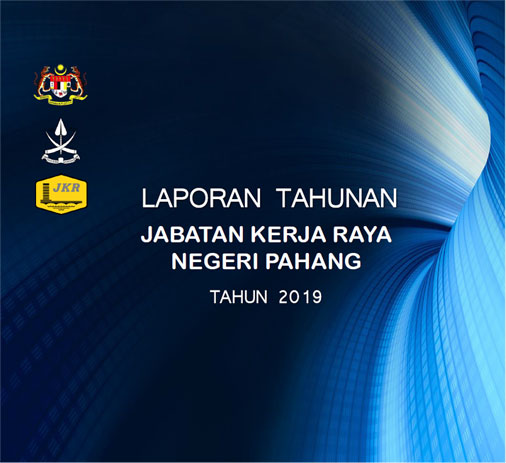 Laporan Tahunan JKR Pahang 2019