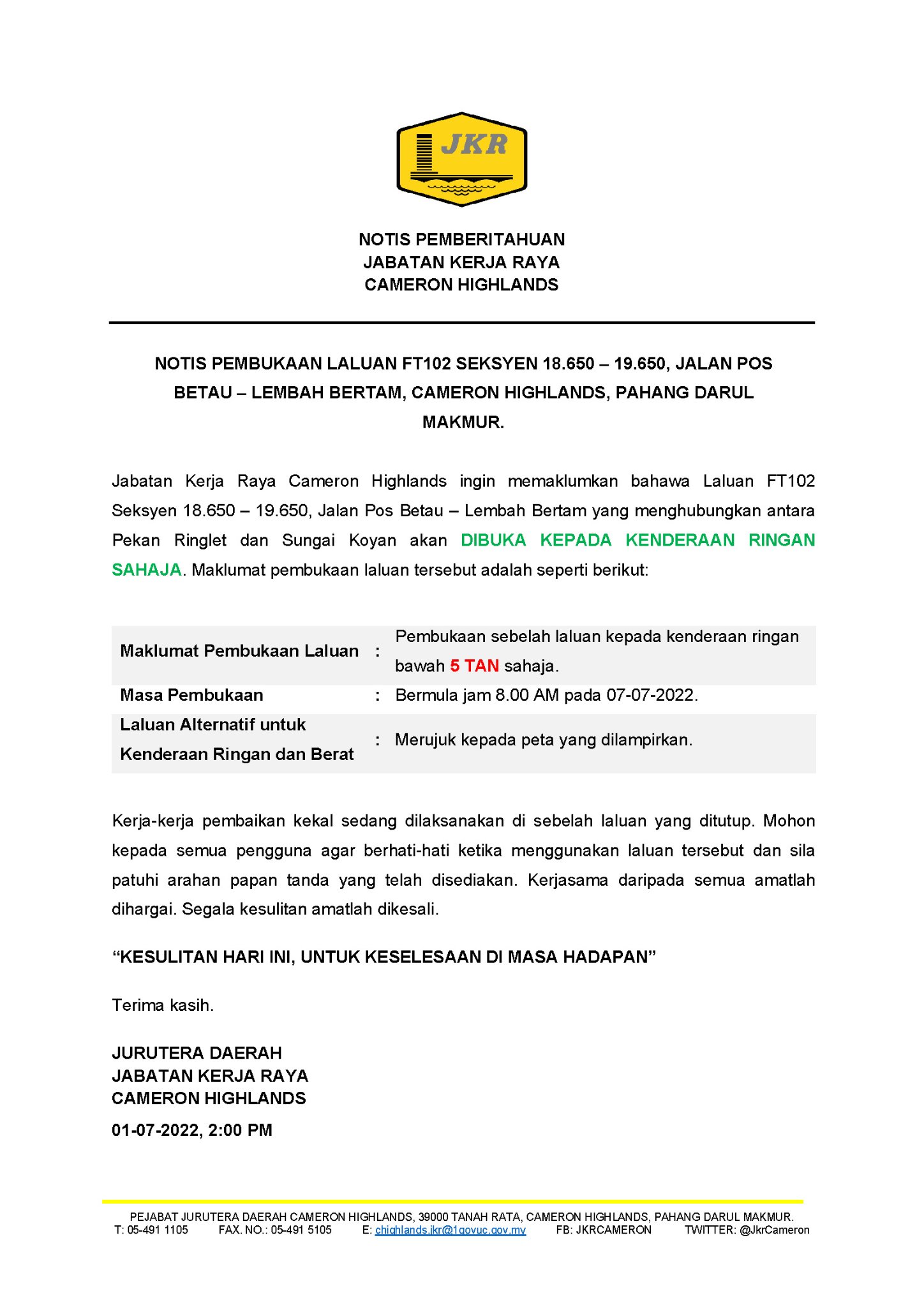 Notis Pembukaan Sebelah Laluan Di Laluan Ft0102 Seksyen 18650 19650 Jalan Pos Betau