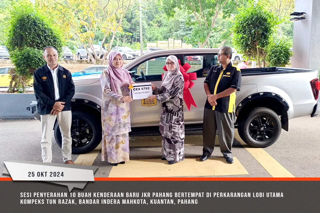 25102024 Penyerahan Kenderaan JKR Pahang