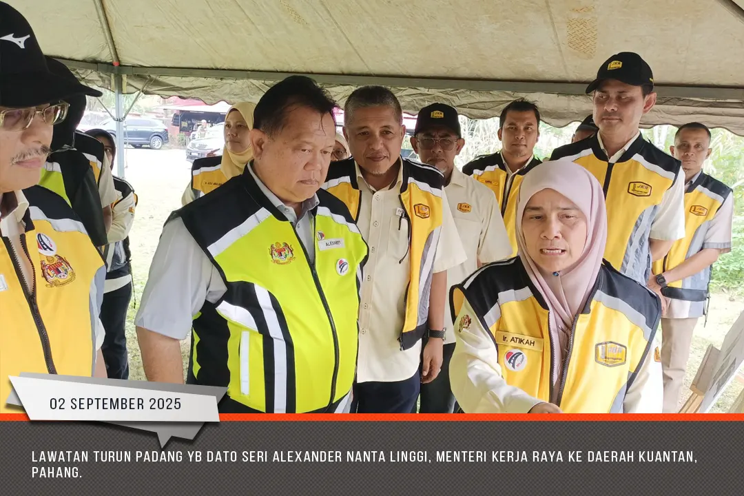 02092025 Law_Menteri_Kerja_Raya_ke_daerah_Kuantan_001